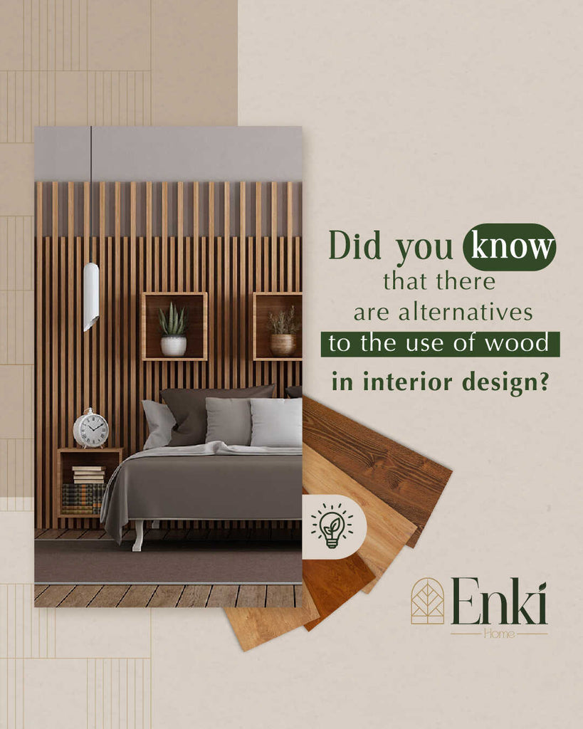 Did you know that there are alternatives to the use of wood in interior design?